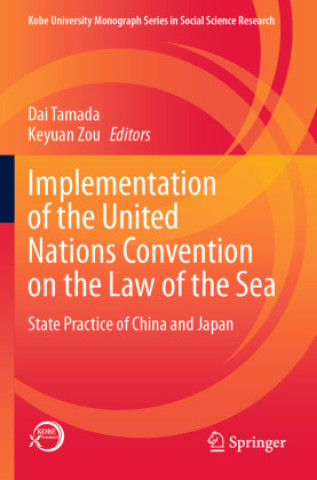 Könyv Implementation of the United Nations Convention on the Law of the Sea Dai Tamada