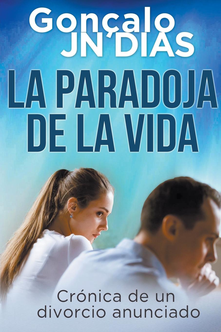 Книга Paradoja de la Vida - Cronica de un divorcio anunciado 