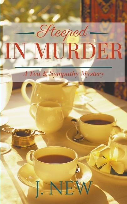 Knjiga Steeped in Murder J. New