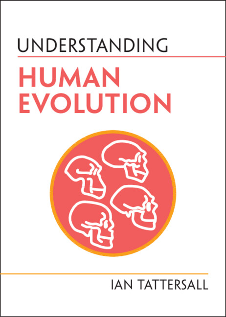 Kniha Understanding Human Evolution Ian Tattersall