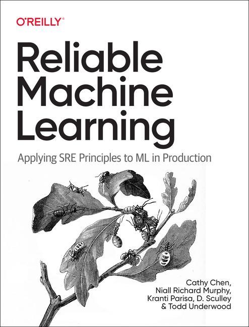 Kniha Reliable Machine Learning Cathy Chen