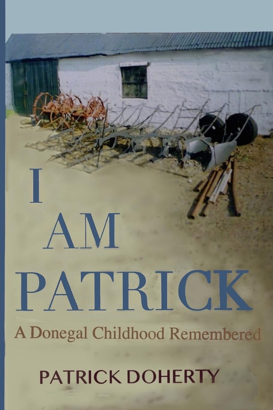 Book I Am Patrick PATRICK DOHERTY
