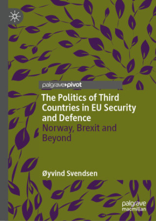 Carte Politics of Third Countries in EU Security and Defence Øyvind Svendsen