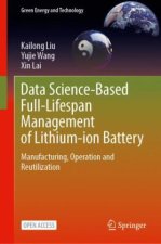 Data Science-Based Full-Lifespan Management of Lithium-Ion Battery
