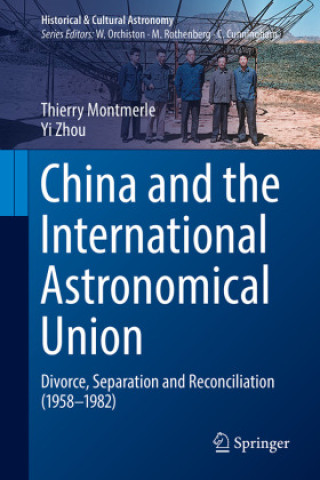 Książka China and the International Astronomical Union Thierry Montmerle