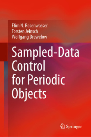 Knjiga Sampled-Data Control for Periodic Objects Efim N. Rosenwasser