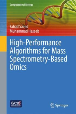 Knjiga High-Performance Algorithms for Mass Spectrometry-Based Omics Fahad Saeed