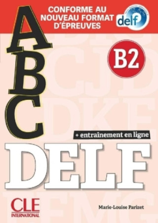 Kniha ABC DELF B2. Buch + mp3-CD + online + Lösungen + Transkriptionen 