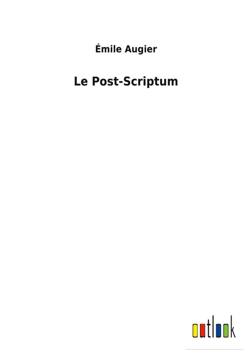 Knjiga Post-Scriptum Émile Augier