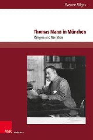 Книга Thomas Mann in Munchen Nilges