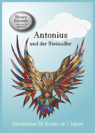 Boek Antonius und der Steinadler Henry Förster