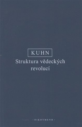 Kniha Struktura vědeckých revolucí Thomas Samuel Kuhn