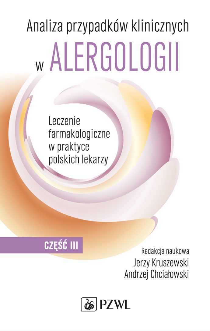 Könyv Analiza przypadków klinicznych w alergologii Część 3 