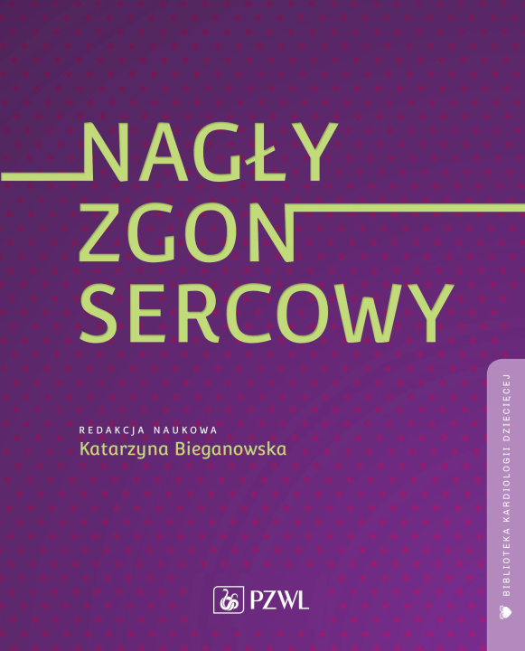 Książka Nagły zgon sercowy Bieganowska Katarzyna