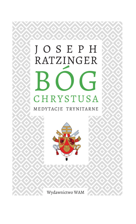 Книга Bóg Chrystusa Ratzinger Joseph