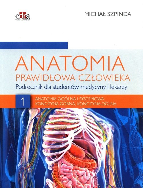 Kniha Anatomia prawidłowa człowieka Tom 1 M. Szpinda