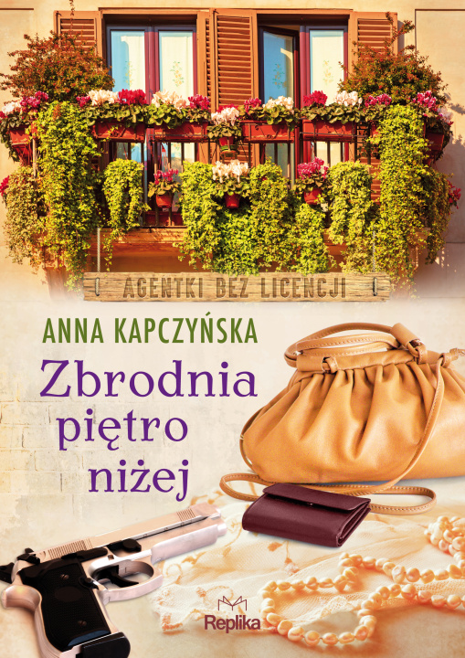 Könyv Zbrodnia piętro niżej Kapczyńska Anna
