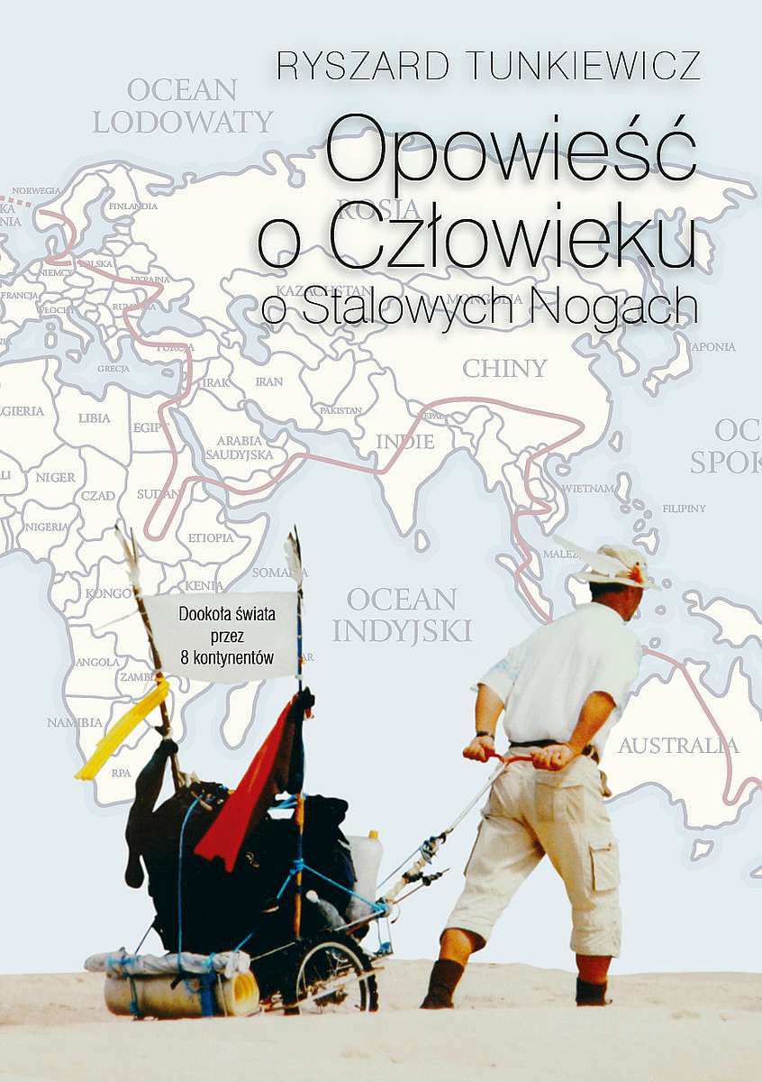 Kniha Opowieść o Człowieku o Stalowych Nogach Tunkiewicz Ryszard