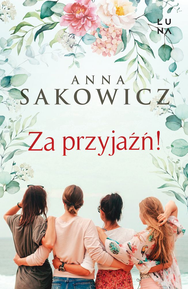 Kniha Za przyjaźń! Anna Sakowicz