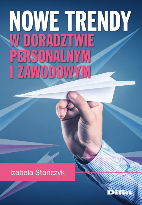 Kniha Nowe trendy w doradztwie personalnym i zawodowym Stańczyk Izabela