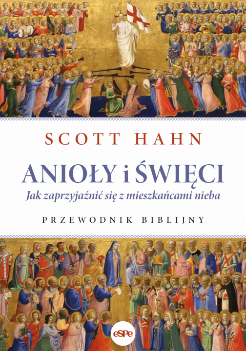 Könyv Anioły i święci Hahn Scott