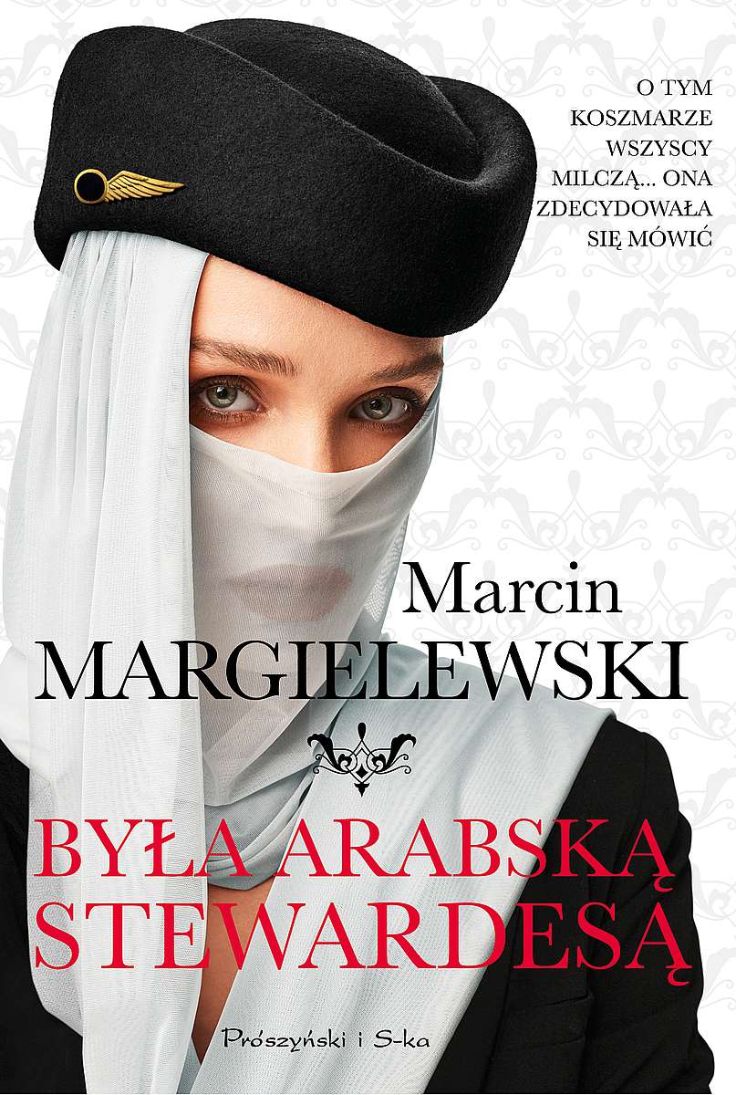 Kniha Była arabską stewardesą Margielewski Marcin