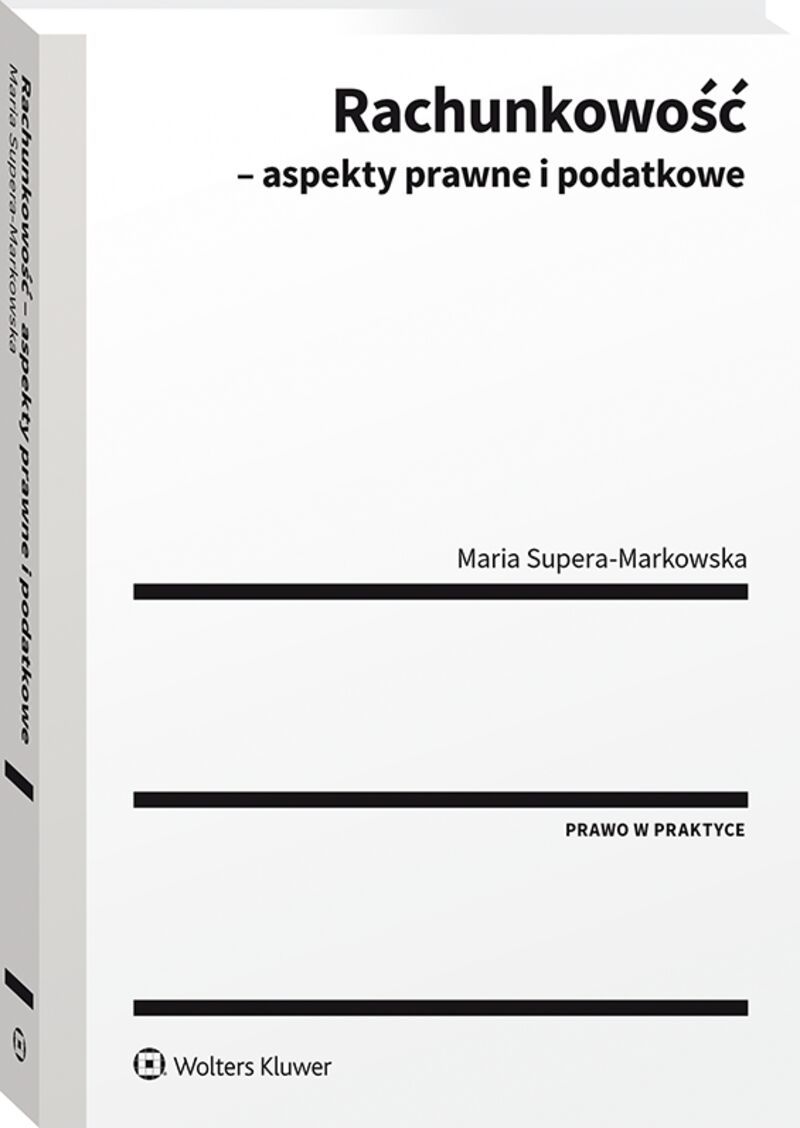 Könyv Rachunkowość - aspekty prawne i podatkowe Supera-Markowska Maria