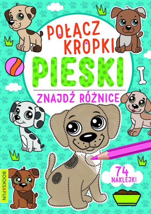 Kniha Pieski. Połącz kropki, znajdź różnicę Opracowanie zbiorowe