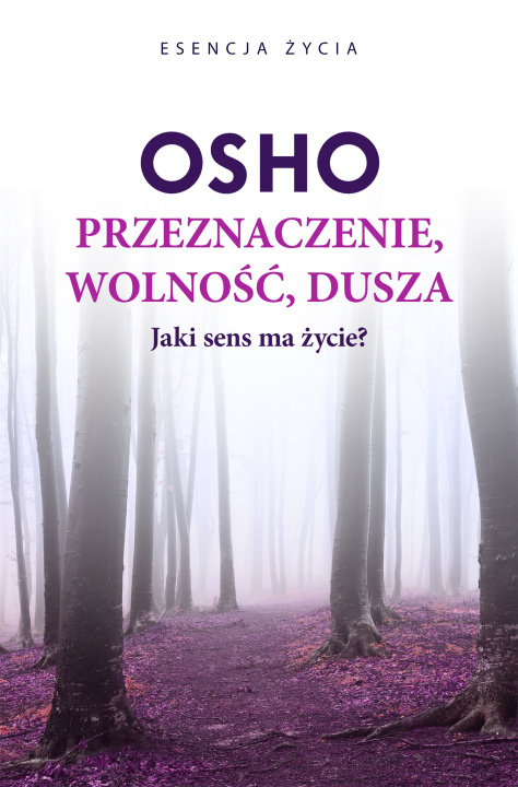 Buch Przeznaczenie, wolność, dusza Osho Rajneesh