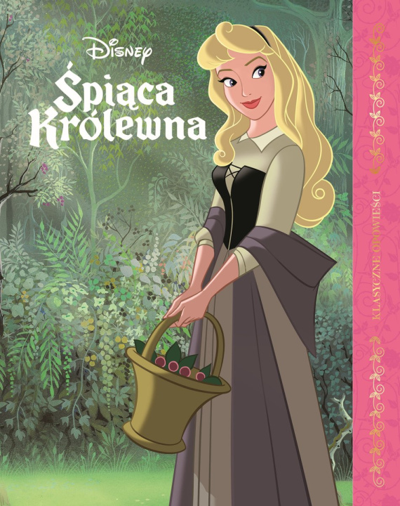 Kniha Śpiąca Królewna Klasyczne opowieści Disney 