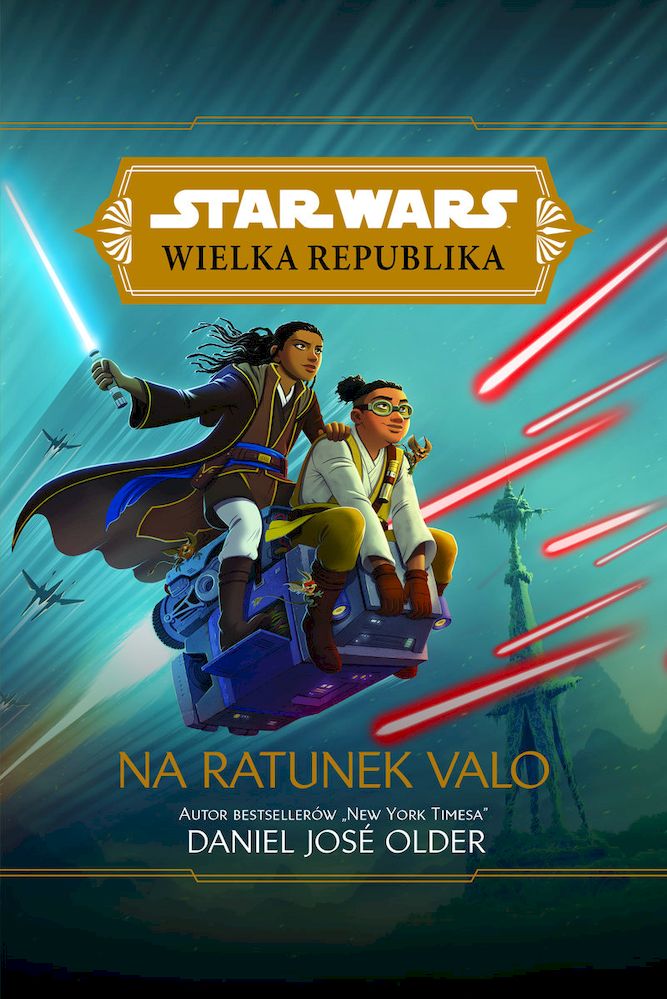 Kniha Star Wars Wielka Republika Na ratunek Valo Older Daniel Jose