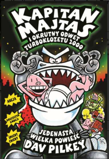 Książka Kapitan Majtas i okrutny odwet turboklozetu 2000. Kapitan Majtas Dav Pilkey