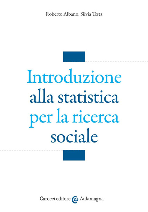 Könyv Introduzione alla statistica per la ricerca sociale Roberto Albano