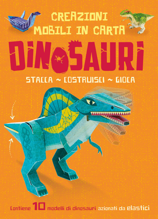 Kniha Dinosauri. Creazioni mobili di carta John Malam