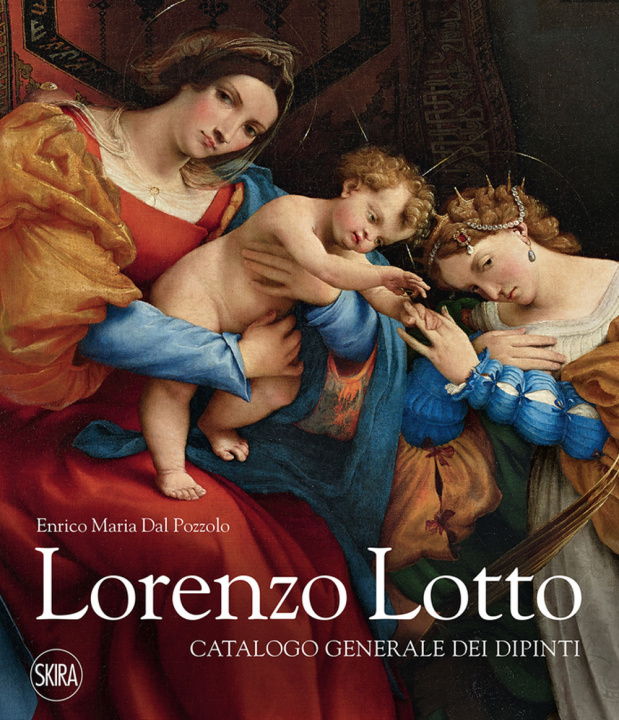 Kniha Lorenzo Lotto. Catalogo generale dei dipinti Enrico Maria Dal Pozzolo
