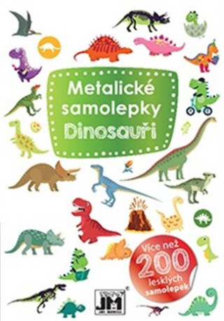 Kniha Metalické samolepky Dinosauři 