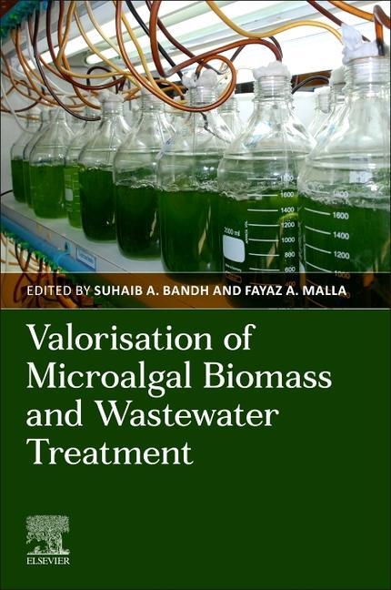 Könyv Valorization of Microalgal Biomass and Wastewater Treatment Suhaib Bandh