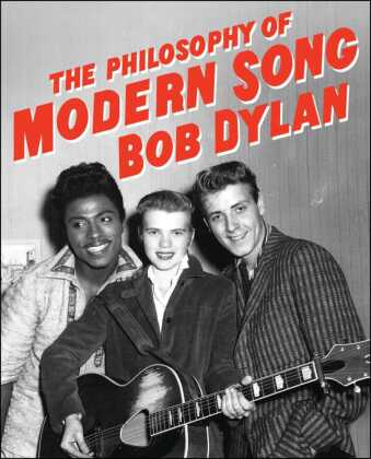 Kniha The Philosophy of Modern Song Bob Dylan