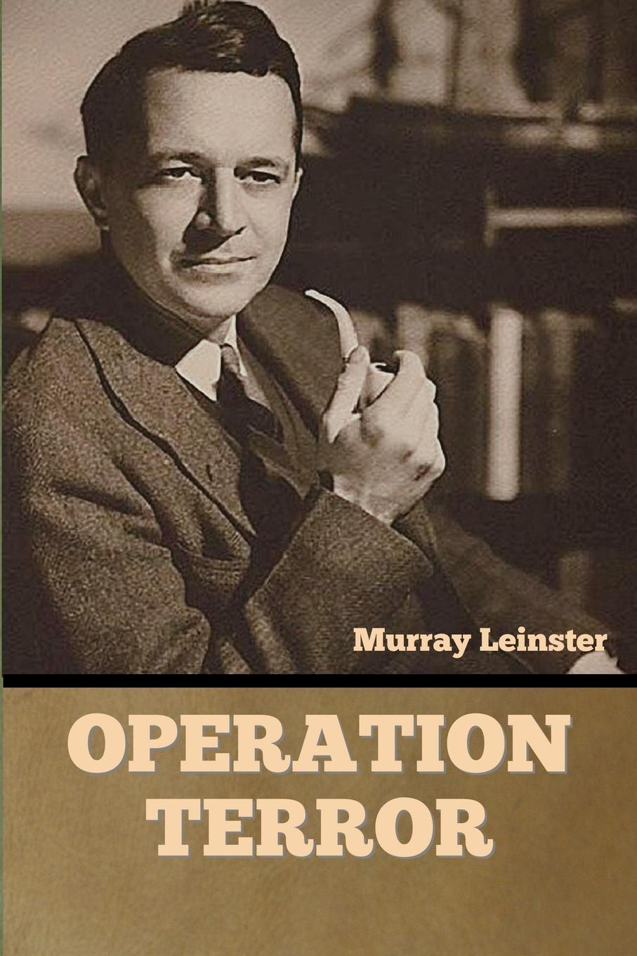 Knjiga Operation Terror Murray Leinster