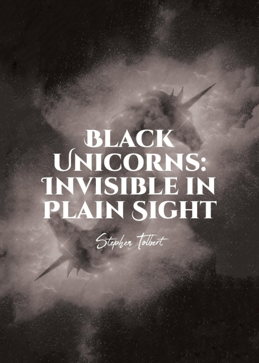 Knjiga Black Unicorns Stephen Tolbert