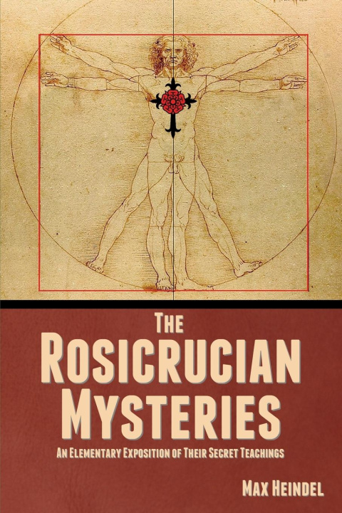 Książka The Rosicrucian Mysteries Max Heindel