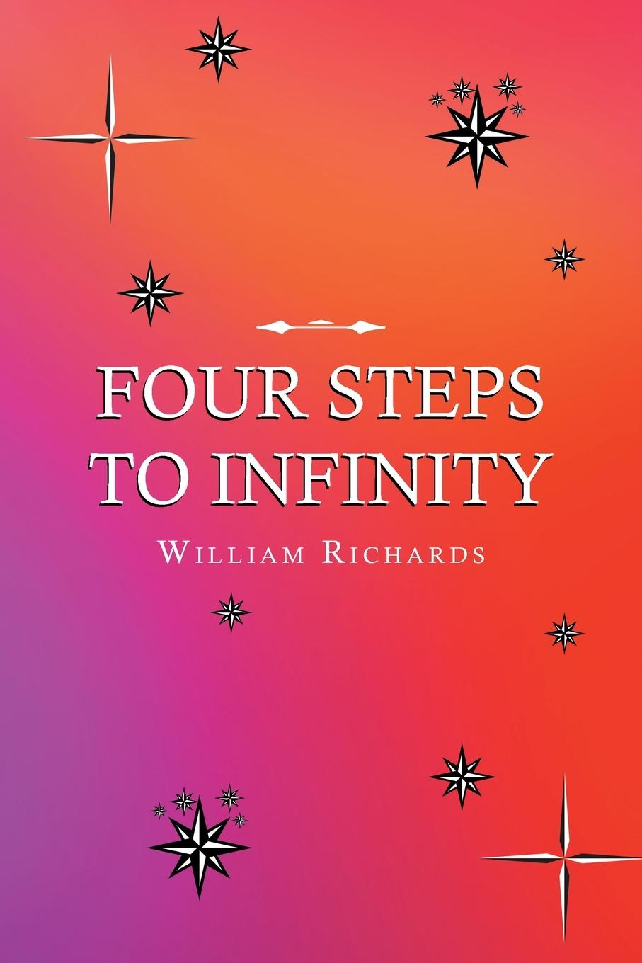 Knjiga Four Steps to Infinity William Richards