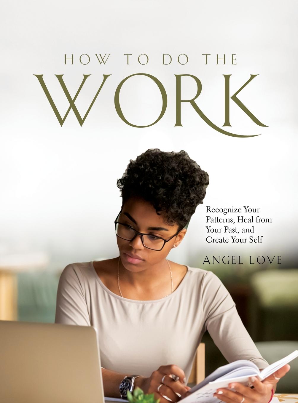 Knjiga How to Do the Work ANGEL LOVE
