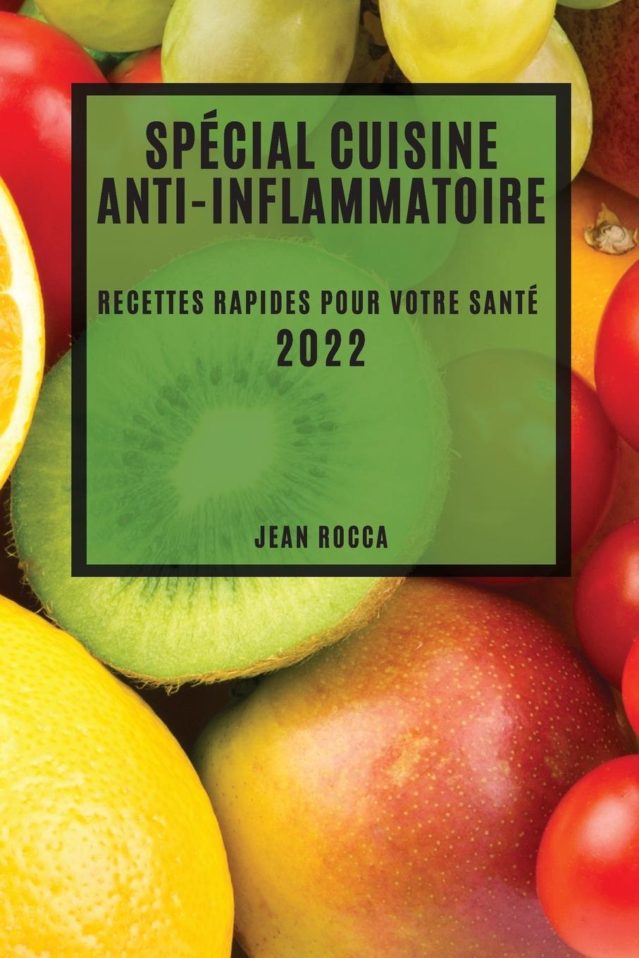 Книга Special Cuisine Anti-Inflammatoire 2022 