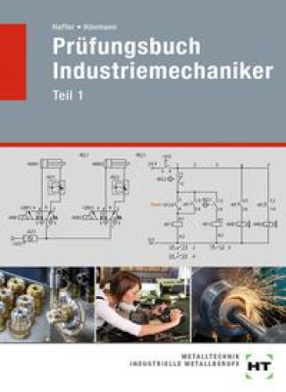 Kniha Prüfungsbuch Industriemechaniker Teil 1 Reiner Haffer