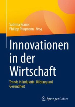 Knjiga Innovationen in der Wirtschaft Sabrina Krauß