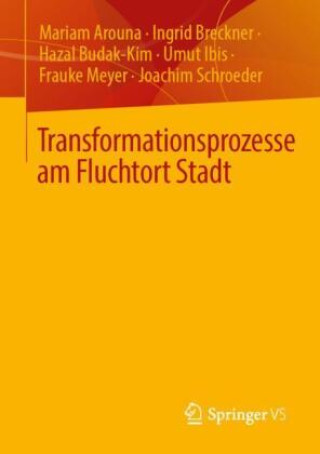 Knjiga Transformationsprozesse am Fluchtort Stadt Mariam Arouna
