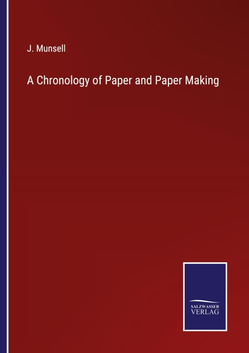 Książka Chronology of Paper and Paper Making 