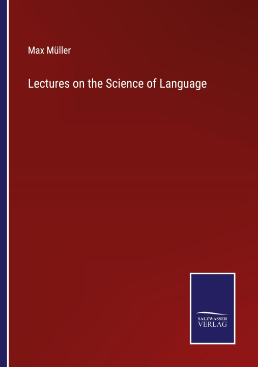Knjiga Lectures on the Science of Language Max Müller
