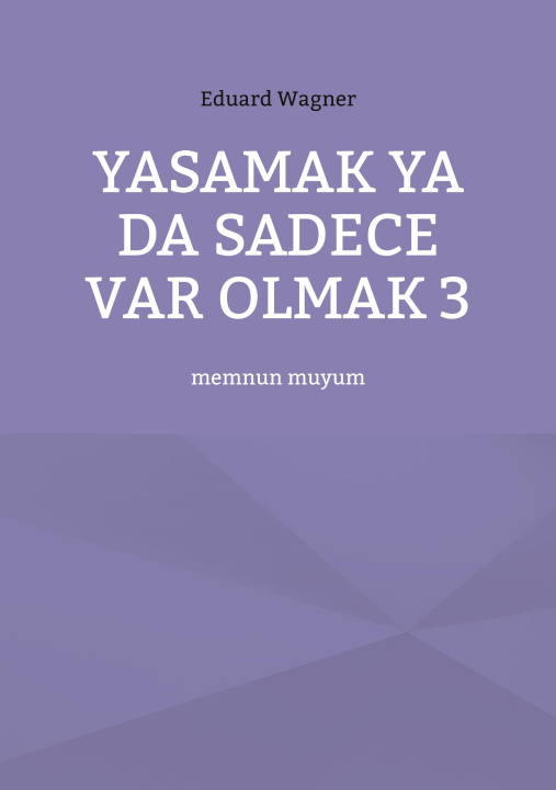 Buch Yasamak ya da sadece var olmak 3 Eduard Wagner